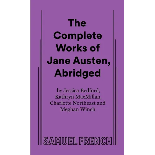 The Complete Works of Jane Austen, Abridged - Paperback