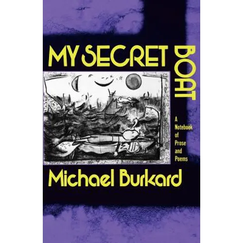 My Secret Boat: A Notebook of Prose and Poems - Paperback
