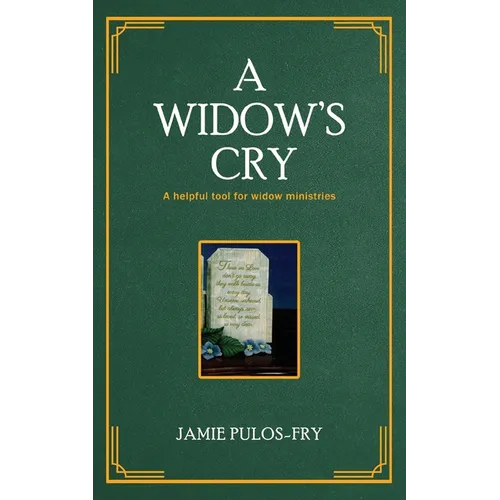 A Widow's Cry: A helpful tool for widow ministries - Paperback