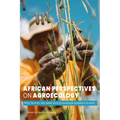 African Perspectives on Agroecology: Why Farmer-Led Seed and Knowledge Systems Matter - Paperback