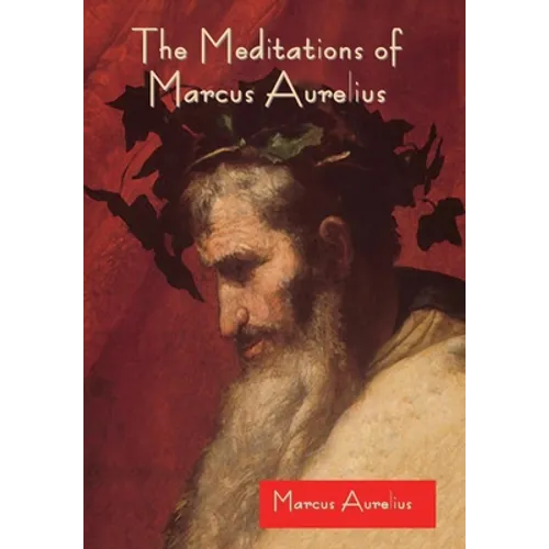 The Meditations of Marcus Aurelius - Hardcover