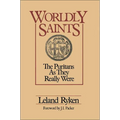 A Worldly Saints: The Puritans as They Really Were - Paperback