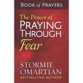 The Power of Praying Through Fear Book of Prayers - Mass Market Paperbound