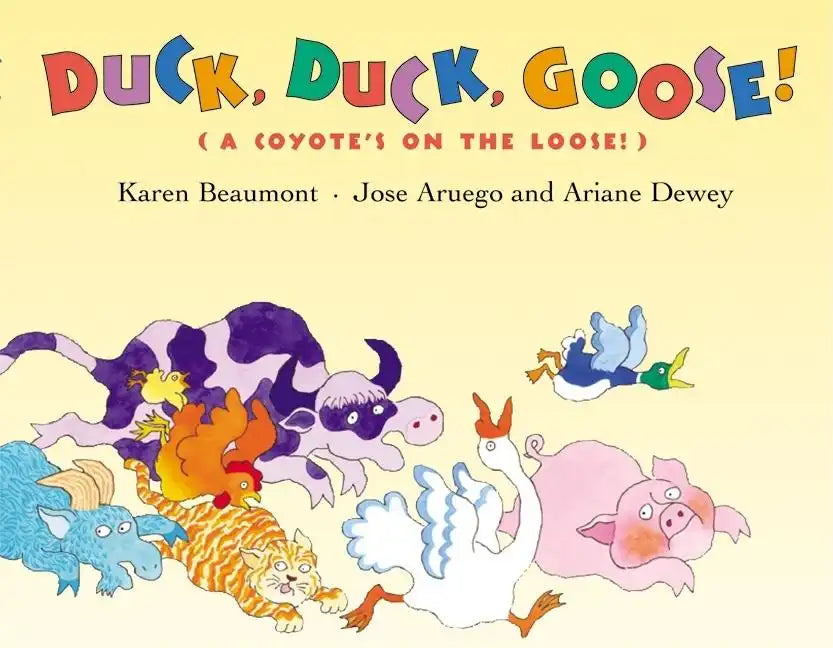 Duck, Duck, Goose!: (A Coyote's on the Loose!) - Hardcover
