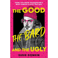 The Good, the Bard and the Ugly - Hardcover