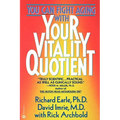 Your Vitality Quotient: The Clinically Program That Can Reduce Your Body Age - And Increase Your Zest for Life - Hardcover