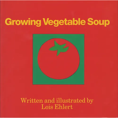 Growing Vegetable Soup - Hardcover
