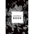 Address Book: Greyscale Floral, 6x9, 130 Pages, Professionally Designed - Paperback