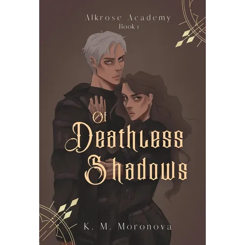 Of Deathless Shadows - Hardcover
