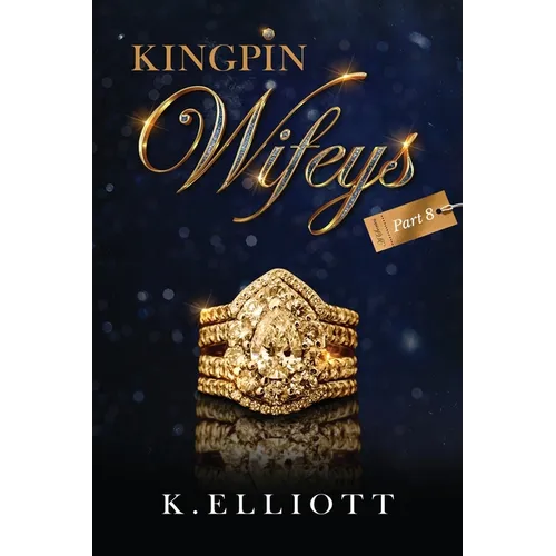Kingpin Wifeys Vol. 8 - Paperback