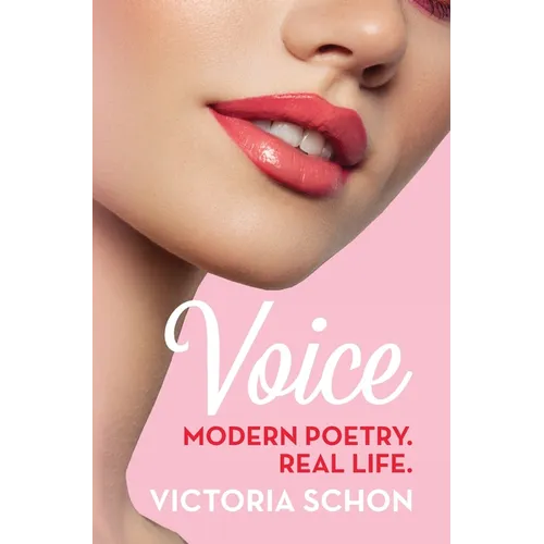 Voice: Modern poetry. Real life. - Hardcover