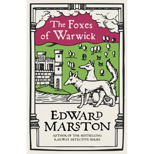 The Foxes of Warwick: An Action-Packed Medieval Mystery from the Bestselling Author - Paperback