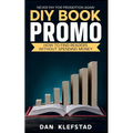DIY Book Promo: How to Find Readers Without Spending Money - Paperback