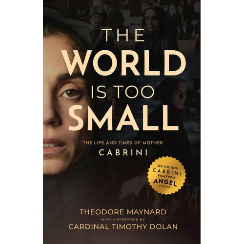 The World Is Too Small: The Life and Times of Mother Cabrini - Paperback