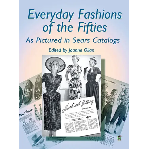 Everyday Fashions of the Fifties as Pictured in Sears Catalogs - Paperback