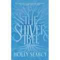 The Shiver Tree - Hardcover