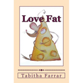 Love Fat: An autobiography - Paperback