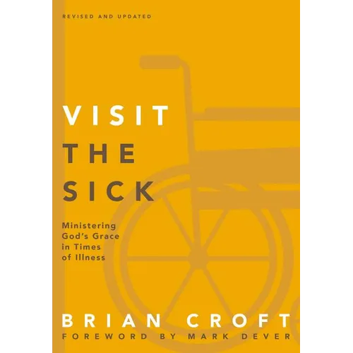 A Visit the Sick Softcover (Revised, Updated) - Paperback