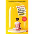 Bad Therapy: Why the Kids Aren't Growing Up - Hardcover