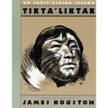 Tikta'liktak: An Inuit-Eskimo Legend - Paperback