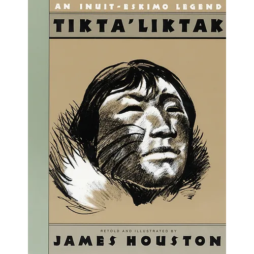 Tikta'liktak: An Inuit-Eskimo Legend - Paperback
