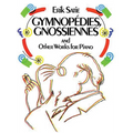 Gymnopédies, Gnossiennes and Other Works for Piano - Paperback