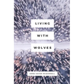 Living with Wolves - Paperback