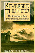 Reversed Thunder: The Revelation of John and the Praying Imagination - Paperback