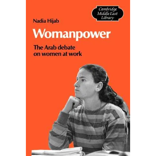 Womanpower: The Arab Debate on Women at Work - Paperback