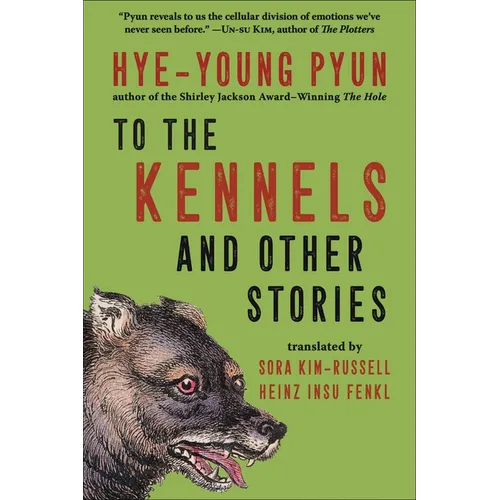 To the Kennels: And Other Stories - Hardcover