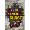 A Girl Named Ghost - Paperback