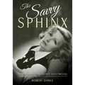 The Savvy Sphinx: How Garbo Conquered Hollywood - Hardcover