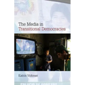 The Media in Transitional Democracies - Hardcover