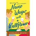 Never Wager with a Wallflower - Paperback