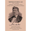 Writings of John D. Lee: Including His Autobiography, Eyewitness Accounts of That Important Event in Mormon History, the Mountain Meadows Massa - Paperback