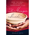 Hunger Inside: How the Meal Jesus Gave Transforms Lives - Paperback