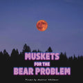 Muskets For The Bear Problem - Paperback