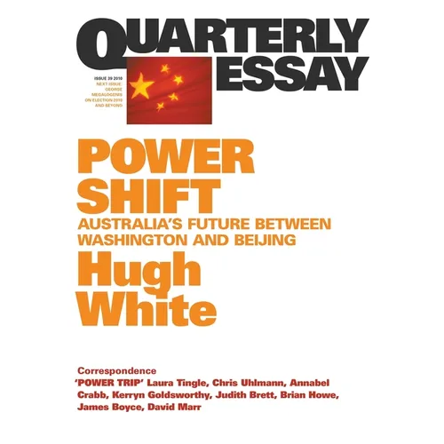 Power Shift: Australia's Future Between Washington and Beijing; Quarterly Essay 39 - Paperback