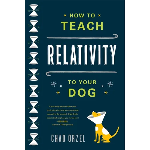 How to Teach Relativity to Your Dog - Paperback