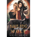 Sailing With Her Wolf - Paperback
