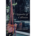 Opposite of Collision - Paperback
