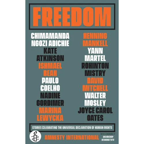 Freedom: Stories Celebrating the Universal Declaration of Human Rights - Paperback