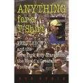 Anything for a T-Shirt: Fred LeBow and the New York City Marathon, the World's Greatest Footrace - Paperback