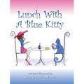 Lunch With A Blue Kitty - Hardcover