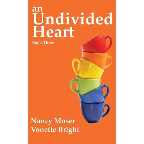 An Undivided Heart - Hardcover