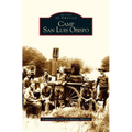 Camp San Luis Obispo - Hardcover