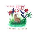 They Call Me Lucky - Hardcover