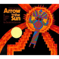 Arrow to the Sun: A Pueblo Indian Tale - Hardcover