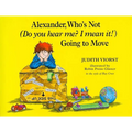 Alexander, Who's Not (Do You Hear Me? I Mean It!) Going to Move - Hardcover