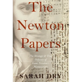 Newton Papers: The Strange and True Odyssey of Isaac Newton's Manuscripts - Paperback